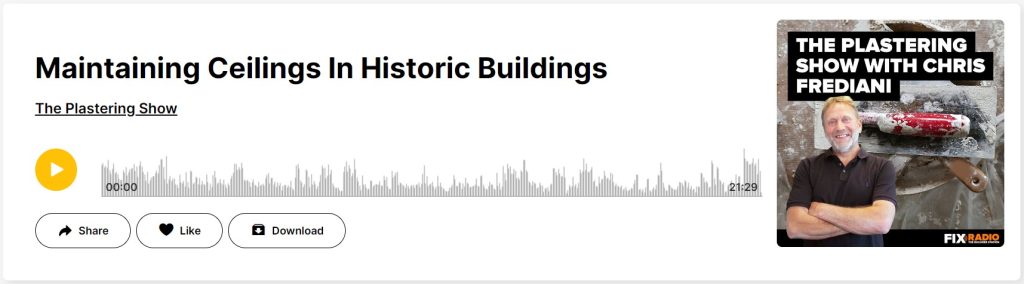 Fix Radio maintaining ceilings in historic buildings podcast